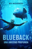 Blueback: Una amistad profunda - Robert Connolly