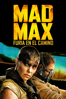 Mad Max: Furia en el camino - George Miller