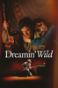 Dreamin' Wild - Bill Pohlad