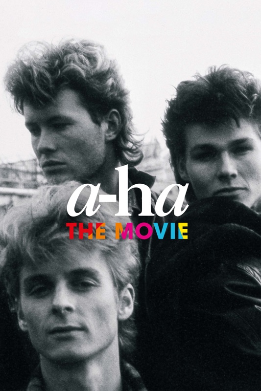 a-ha: The Movie