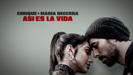 ASI ES LA VIDA - Enrique Iglesias & Maria Becerra