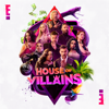 House of Villains, Season 1 - House of Villains