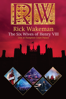 The Six Wives of Henry VIII: Live At Hampton Court Palace - Rick Wakeman