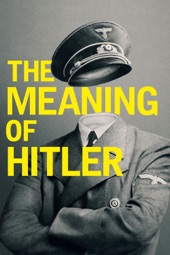 Poster for The Meaning of Hitler by Petra Epperlein & Michael Tucker