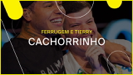 Cachorrinho (feat. Tierry) [Ao Vivo em Mirante Dona Marta, Rio de Janeiro, 2021] - Ferrugem