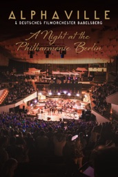 Alphaville: A Night at the Philharmonie Berlin