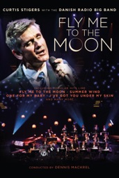 Fly Me To The Moon: Curtis Stigers mit der Danish Radio Big Band