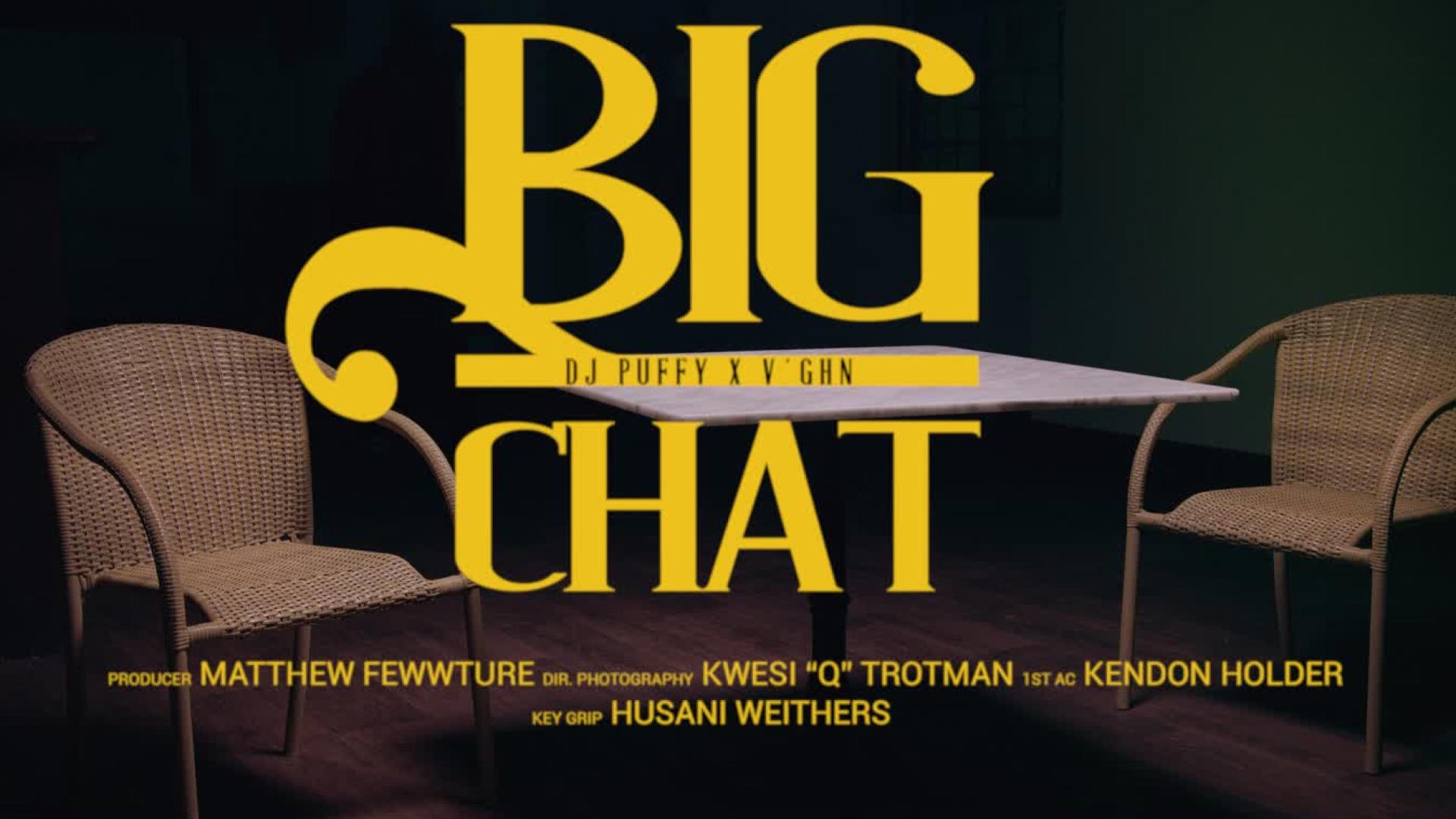 DJ Puffy & V'ghn - Big Chat (Official Music Video) 