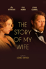 The Story of My Wife - Ildikó Enyedi