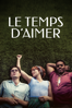 Le temps d'aimer (2023) - Katell Quillévéré