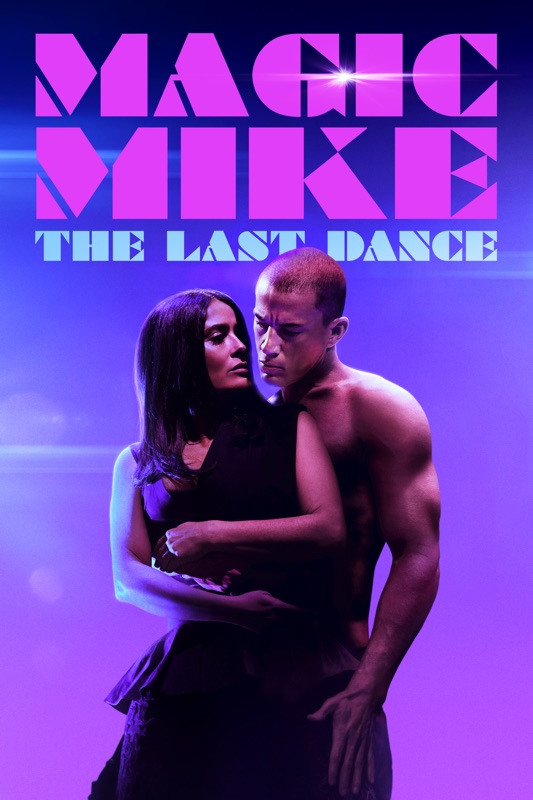 Magic Mike - The Last Dance