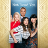 Not Dead Yet, Season 2 - Not Dead Yet