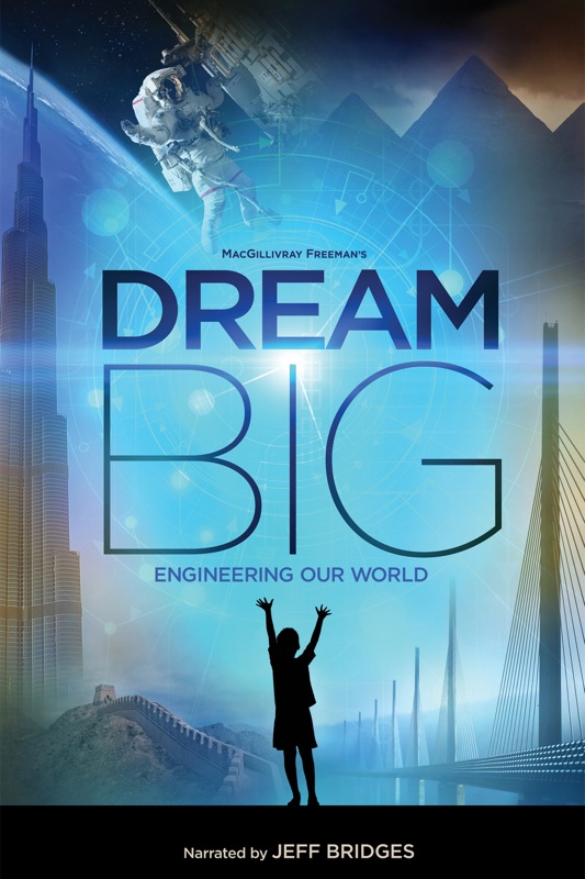 Dream Big: Engineering Our World
