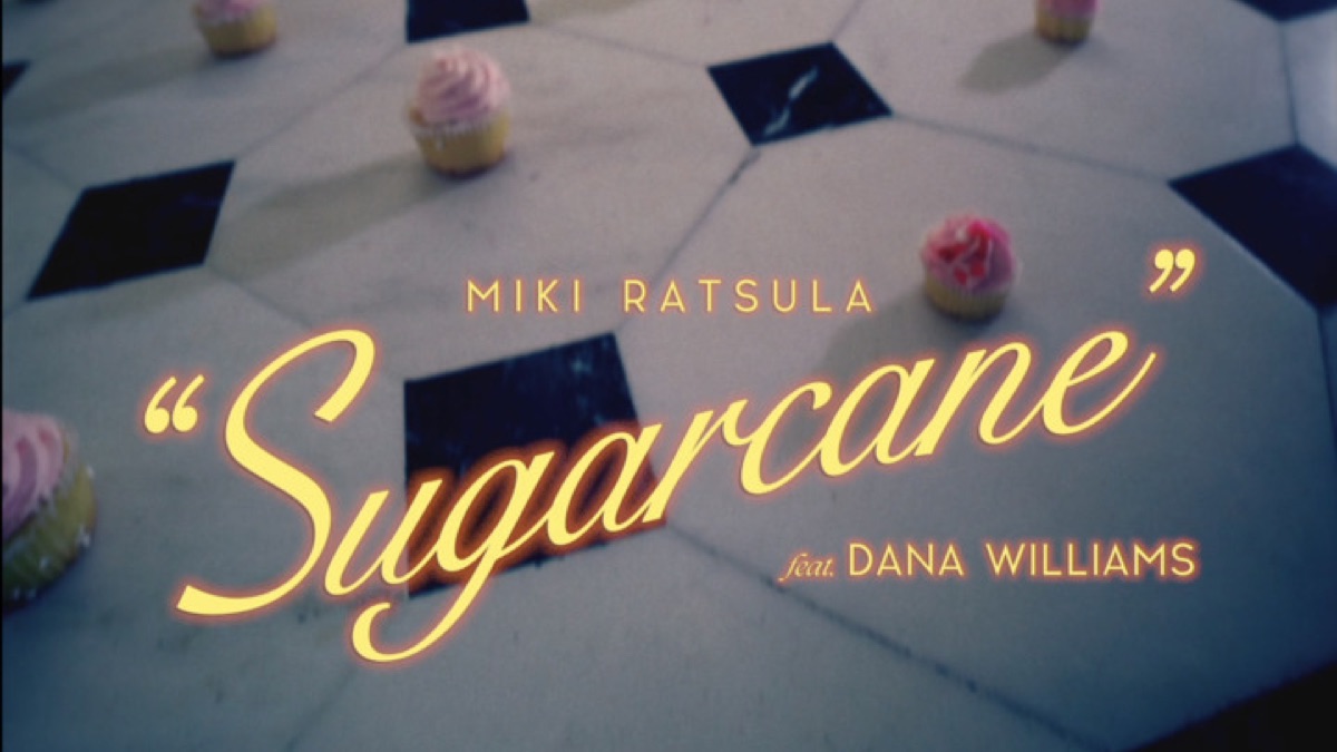 ‎Видеоклип «Sugarcane (feat. Dana Williams)» — Miki Ratsula — Apple Music