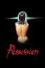 Possession (1981) - Andrzej Zulawski