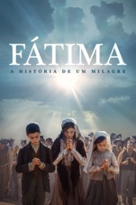 Capa do filme FÁTIMA - A HISTÓRIA DE UM MILAGRE