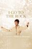 I Go to the Rock: The Gospel Music of Whitney Houston - Barry Jennings