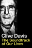 Clive Davis: The Soundtrack of Our Lives - Chris Perkel