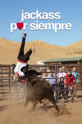 Poster for Jackass por siempre by Jeff Tremaine