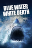 Blue Water, White Death - Peter Gimbel & James Lipscomb
