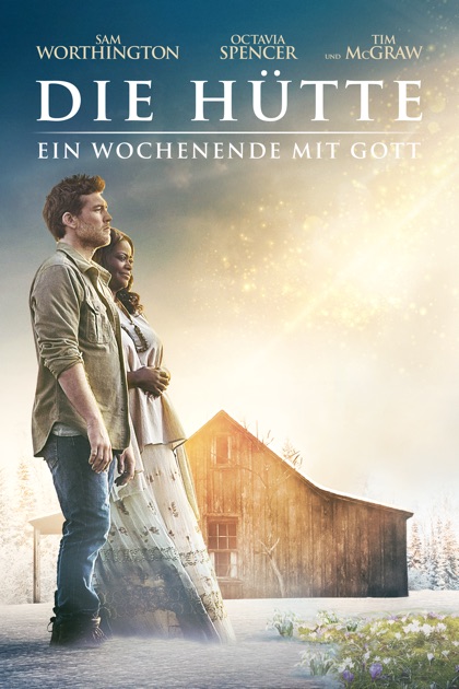 Die Hütte Ein Wochenende Mit Gott Netflix