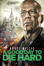 Poster for A Good Day to Die Hard by John Moore