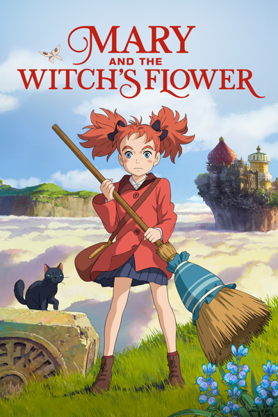 Mary and The Witch's Flower (A Studio Ponoc Film)