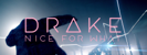 Nice For What - Drake