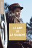 Le bar de la fourche - Alain Levent