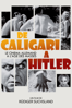 From Caligari to Hitler: German cinema in the age of the masses - Rüdiger Suchsland
