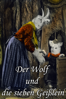 Der Wolf und die sieben Geißlein - Peter Podehl
