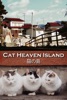 猫の島 (Cat Heaven Island)