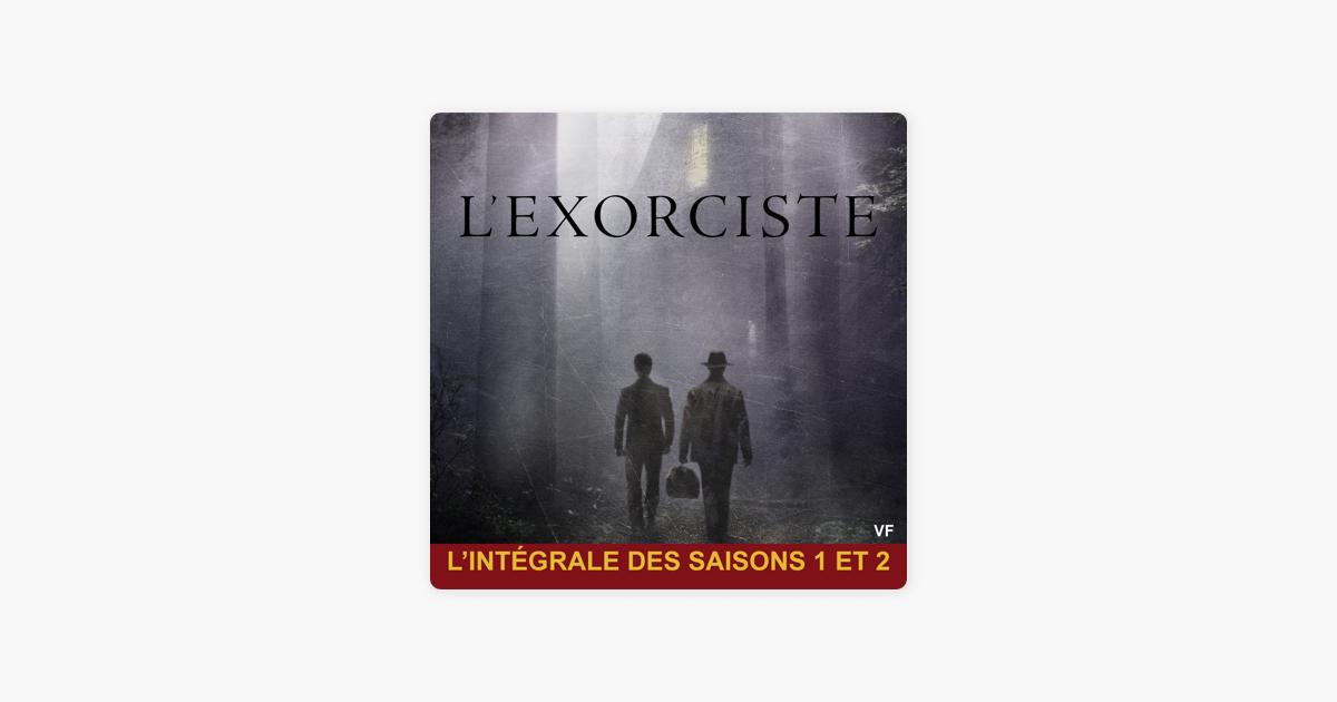 L'exorciste, l'intégrale des saisons 1 à 2 (VF) » sur iTunes