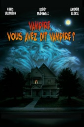 Vampire, Vous Avez Dit Vampire ?