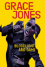 Grace Jones: Bloodlight and Bami - Sophie Fiennes