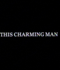 This Charming Man - The Smiths