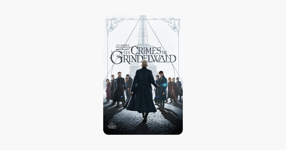 Les Animaux Fantastiques Les Crimes De Grindelwald Sur Itunes