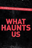 What Haunts Us - Paige Goldberg Tolmach
