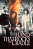 The Hand That Rocks the Cradle - Curtis Hanson