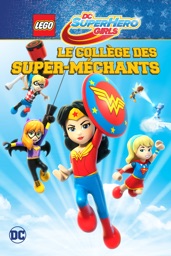 LEGO DC Super Hero Girls : Le collegè des super-méchants