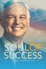 The Soul of Success: The Jack Canfield Story - Nick Nanton