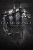 Leatherface - The Source of Evil - Alexandre Bustillo & Julien Maury