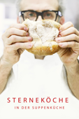 Sterneköche in der Suppenküche (Originalfassung) (Mit Untertiteln)