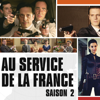 Au service de la France, Saison 2 - Au service de la France