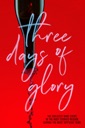 Affiche du film Three Days of Glory