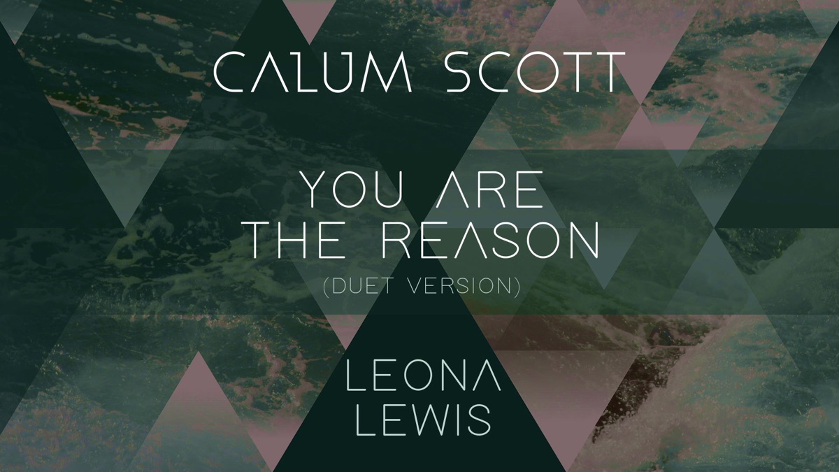 Calum Scott You Are The Reason Joox Calum Scott Songs