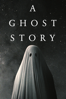A Ghost Story - David Lowery