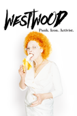 Westwood: Punk, Icon, Activist