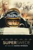 Superswede: En film om Ronnie Peterson - Henrik Jansson-Schweizer
