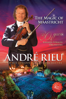 André Rieu: The Magic of Maastricht - 30 Years of the Johann Strauss Orchestra - André Rieu & Johann Strauss Orchestra